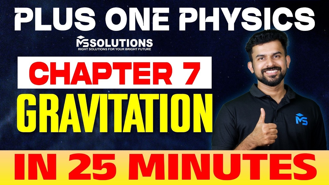 Plus One Public Exam 2026 Physics Chapter 7 in 25 Minutes | MS SOLUTIONS