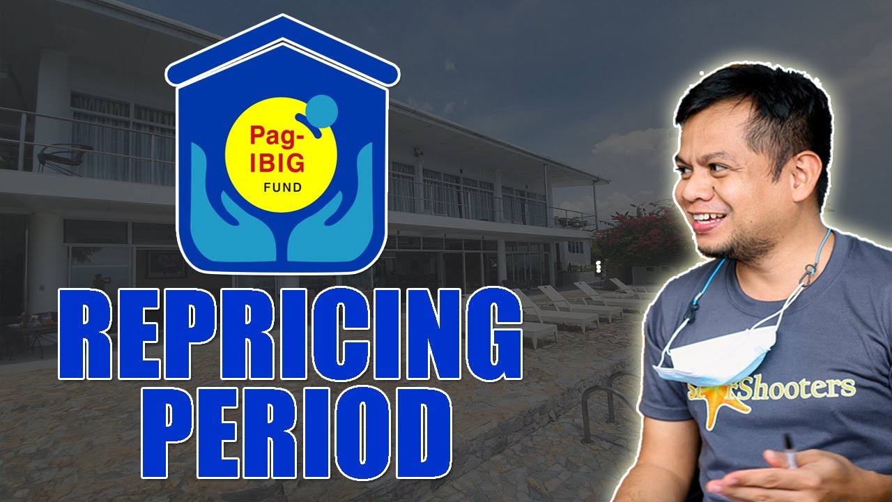 PAG IBIG Repricing Period: What You Need to Know