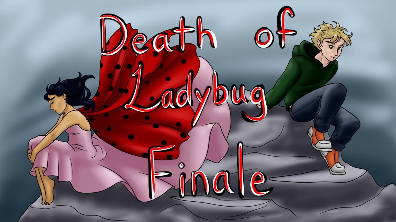 The Death of Ladybug Part 12: Finale