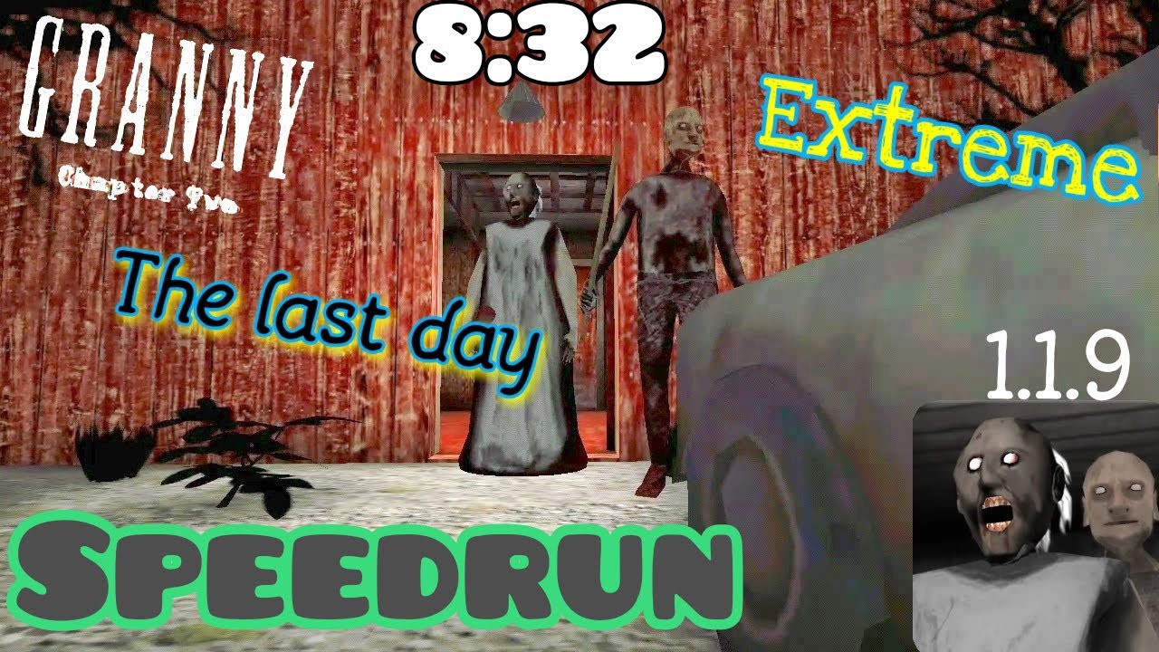 Granny 2 - V 1.1.9, speedrun (8:32), extreme mode on the last day