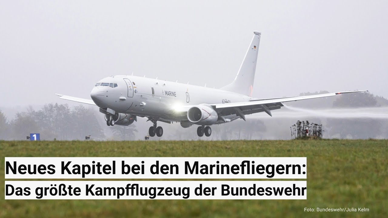 Neues Kapitel bei der Bundeswehr: Erste deutsche P-8A Poseidon bei den Marinefliegern gelandet