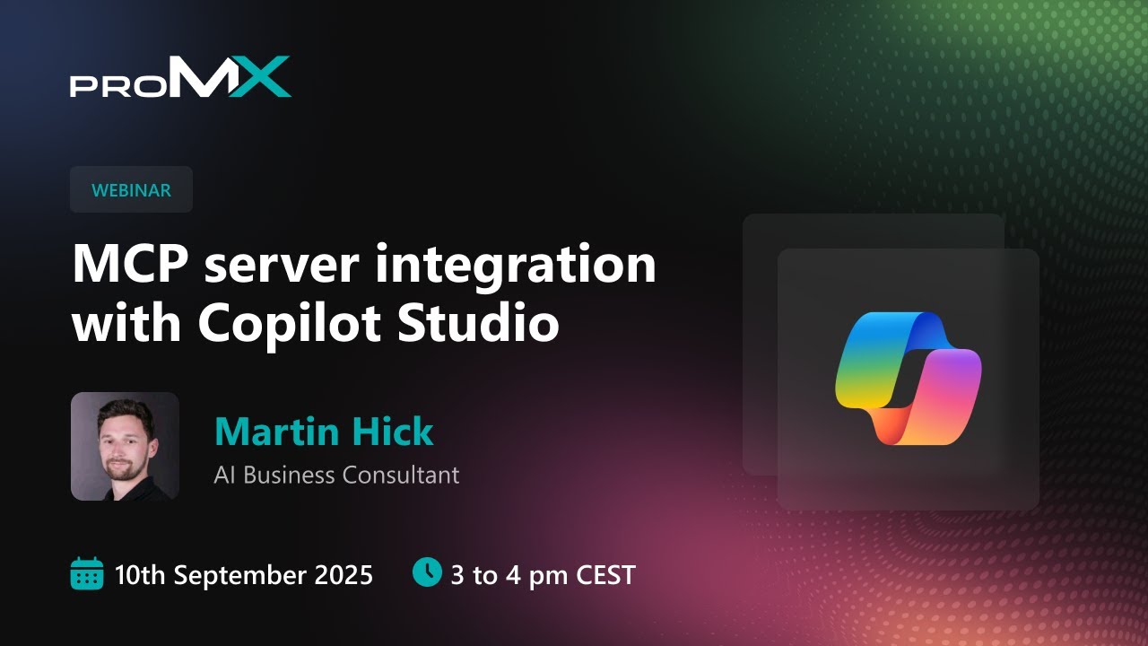 MCP Server integration with Copilot Studio | proMX Webinar