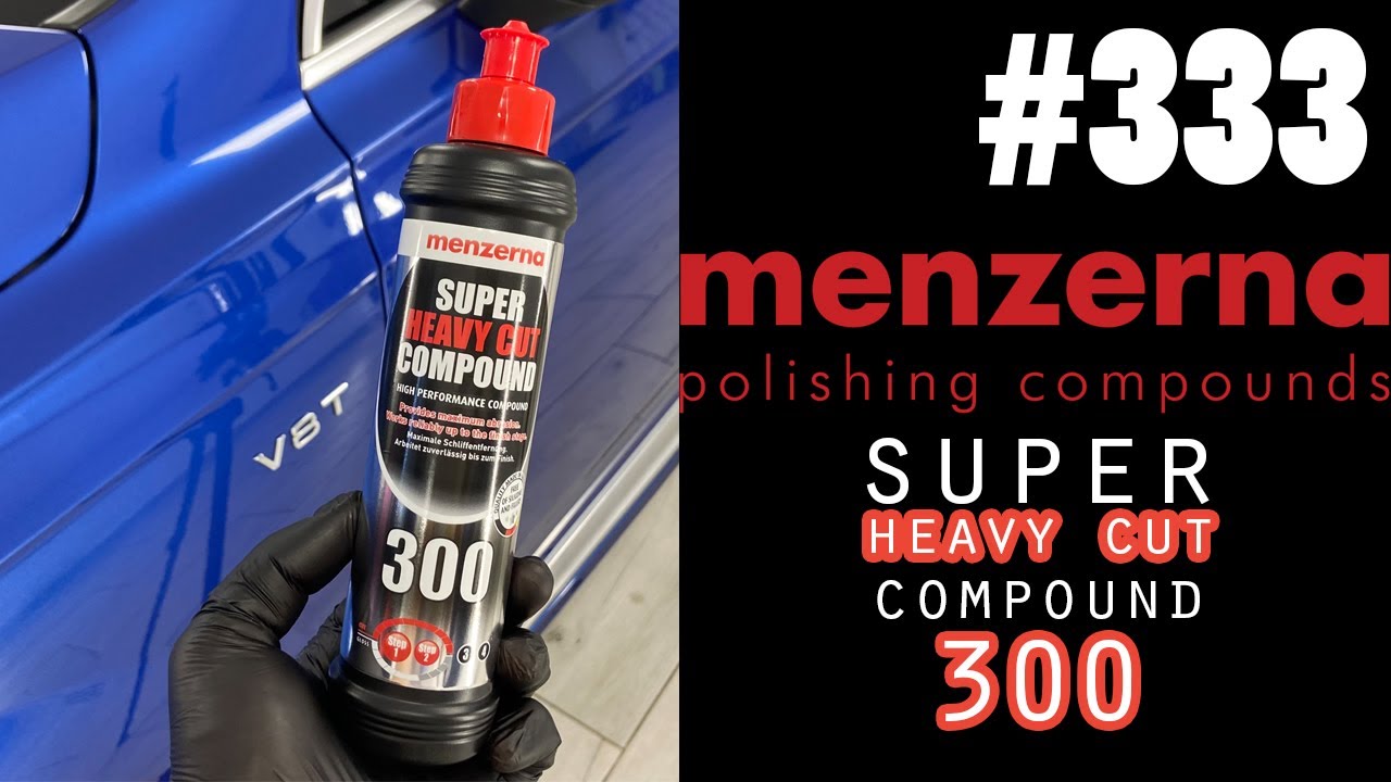 333 Menzerna 300 Super heavy cut compound | agresywna pasta cuttigowa | recenzja