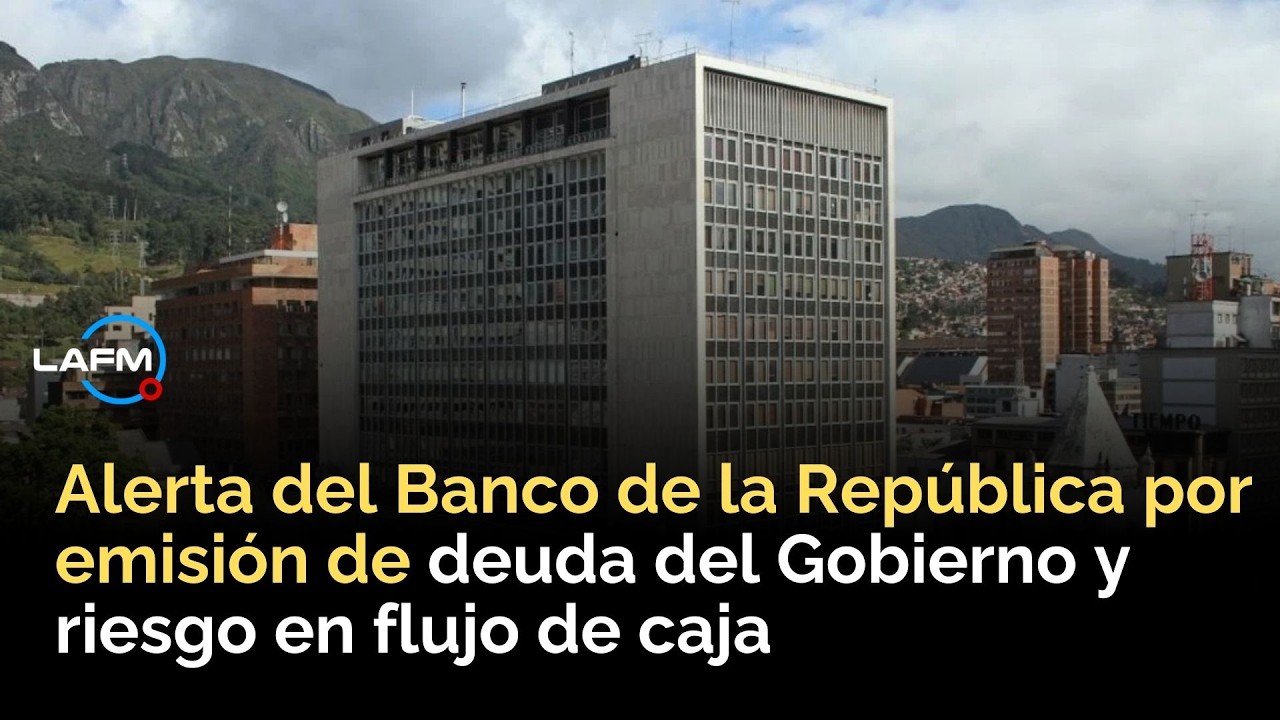 Documento inédito del Banco de la República alerta sobre deuda del Gobierno y flujo de caja
