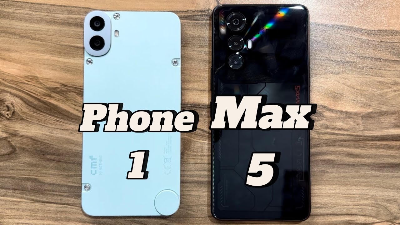 CMF Phone 1 vs Cubot Max 5