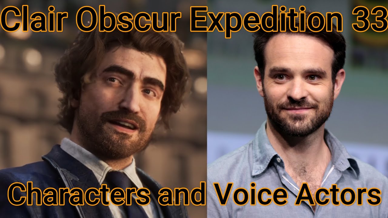 Characters and Voice Actors - Clair Obscur Expedition 33