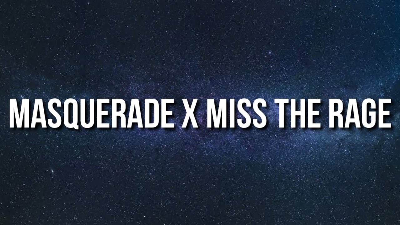 siouxxie - masquerade x miss the rage (Lyrics) [TikTok Mashup]