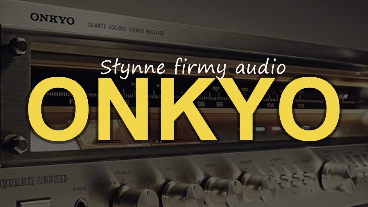 Słynne firmy audio - Onkyo [Reduktor Szumu] 