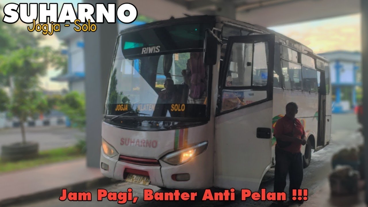 Bumel Legend Jogja - Solo !!! Trip bus Suharno Jogja - Solo