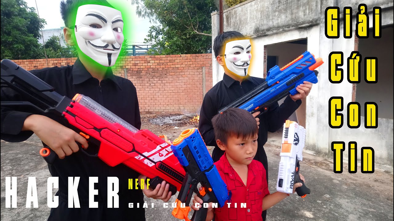 NERF GUN Giải Cứu Con Tin Thoát Khỏi Băng Nhóm Mặt Nạ Hacker