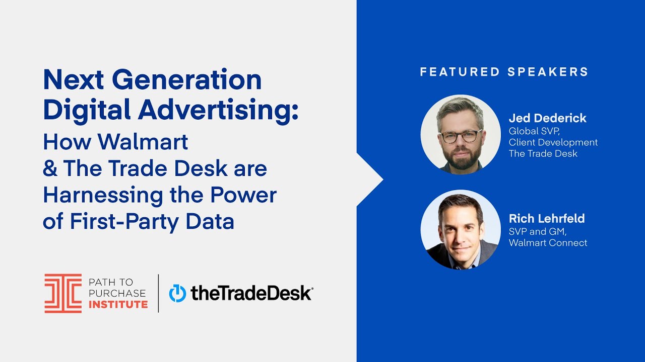 Next-Gen Digital Advertising: How Walmart & The Trade Desk are Harnessing Power of First-Party Data