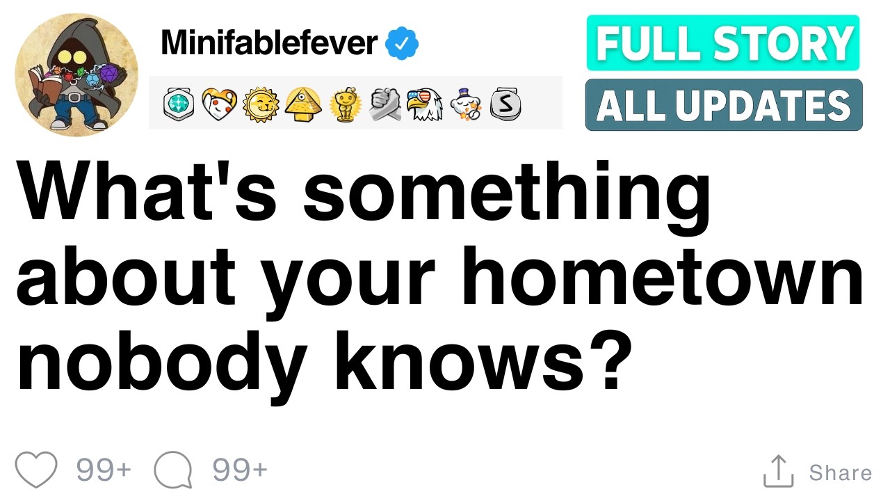What's something about your hometown nobody knows? [FULL STORY]