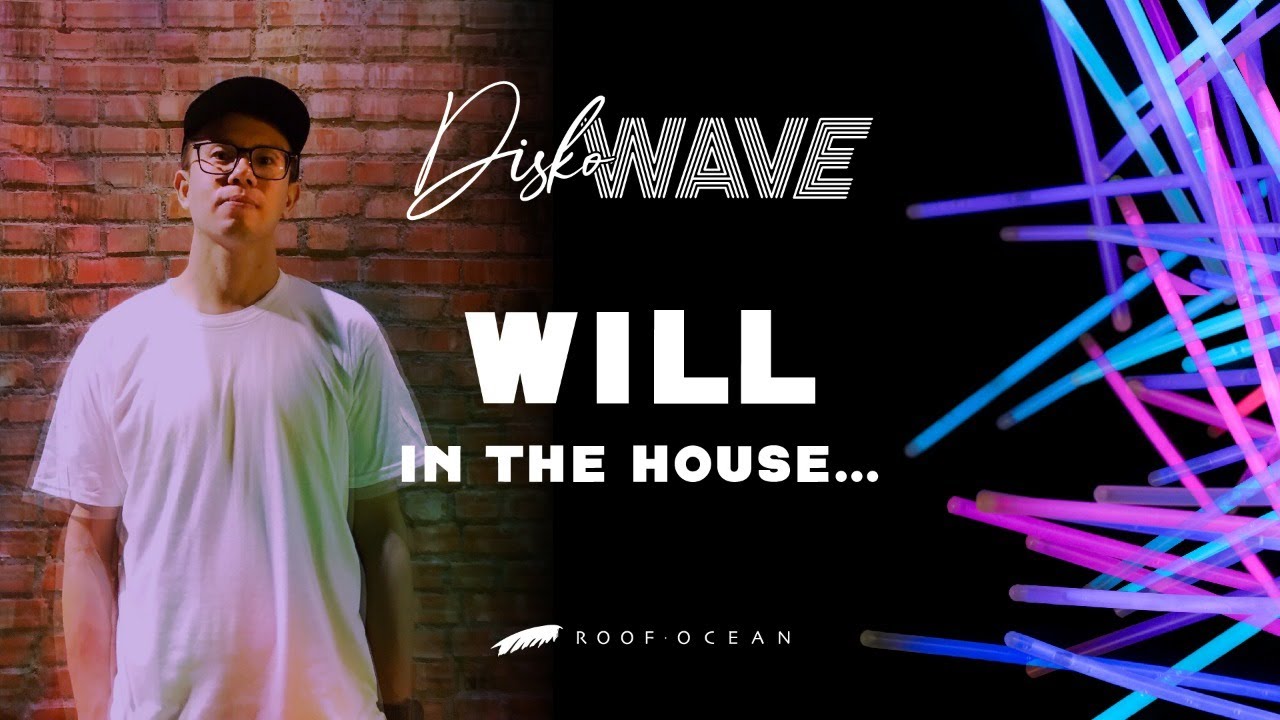 Roof Ocean｜Disko Wave - DJ WILL