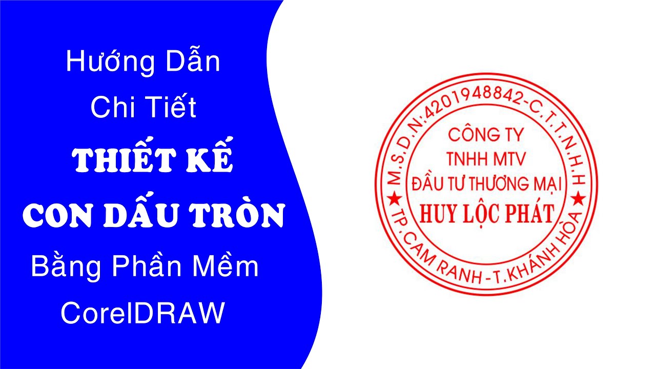 HƯỚNG DẪN CHI TIẾT NHẤT CÁCH THIẾT KẾ CON DẤU TRÒN CÔNG TY BẰNG PHẦN MỀM COREL