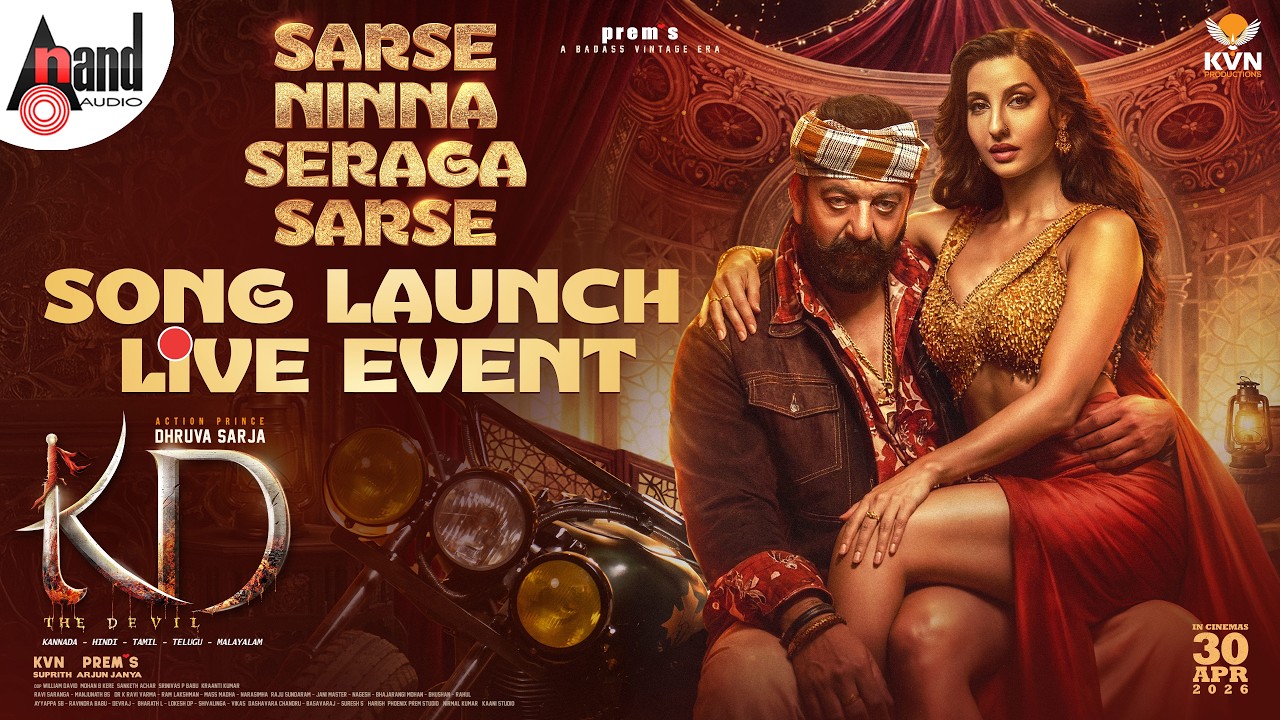 🔴LIVE Sarse Ninna Seraga Sarse Song Launch Event | KD | Nora Fatehi, Dhruva Sarja, Prems, AJ, KVN