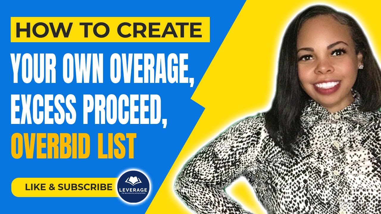 How to Create Your Own Overage, Excess Proceed, OverBid List?