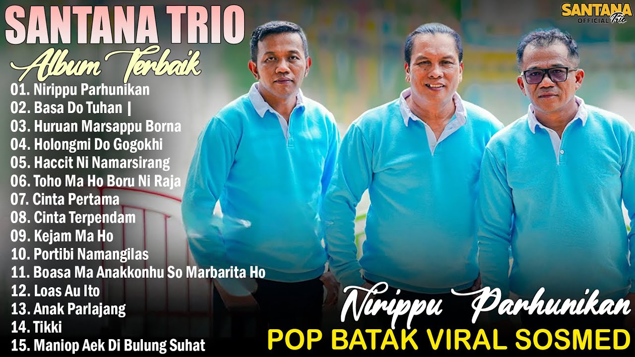 Santana Trio || Terpopuler Saat Ini Kompilasi Lagu batak Terbaru 2025 ~ full Album Enak Di Dengar