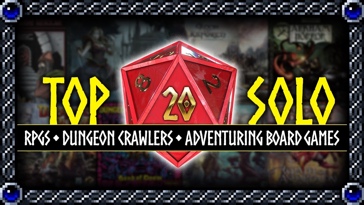 Top 20 Solo RPG / Dungeon Crawler / Adventuring / Exploration Board Games