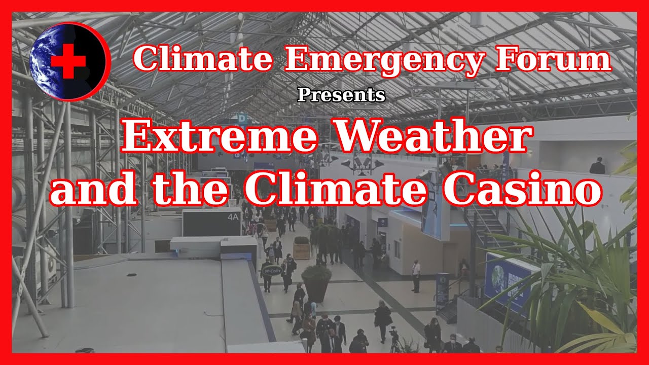 Extreme Weather and the Climate Casino