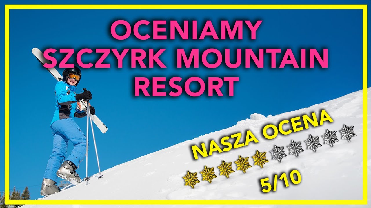 Szczyrk Mountain Resort 🇵🇱 | Recenzja, Ranking i Opinia 🎿 Czy warto tu jechać?  | Odcinek 5