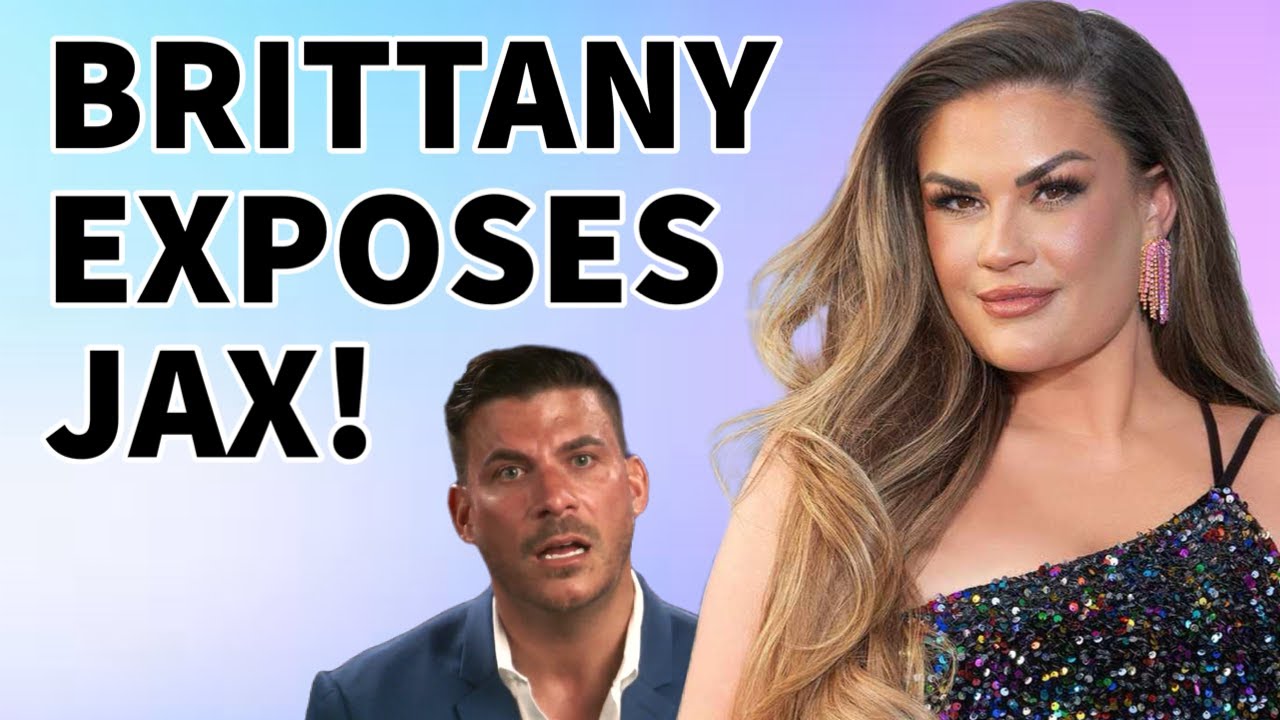 REVEALED: The Shocking Truth Behind Jax Taylor and Brittany Cartwright's Breakup | The Valley News