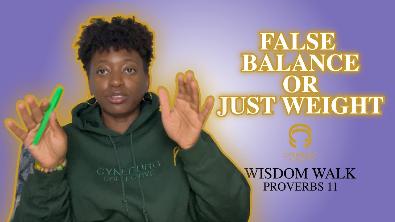 Wisdom Walk | Proverbs 11
