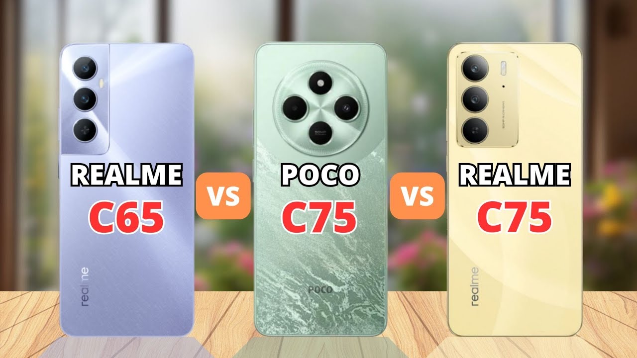 Realme C65 vs Poco C75 vs Realme C75 Comparison