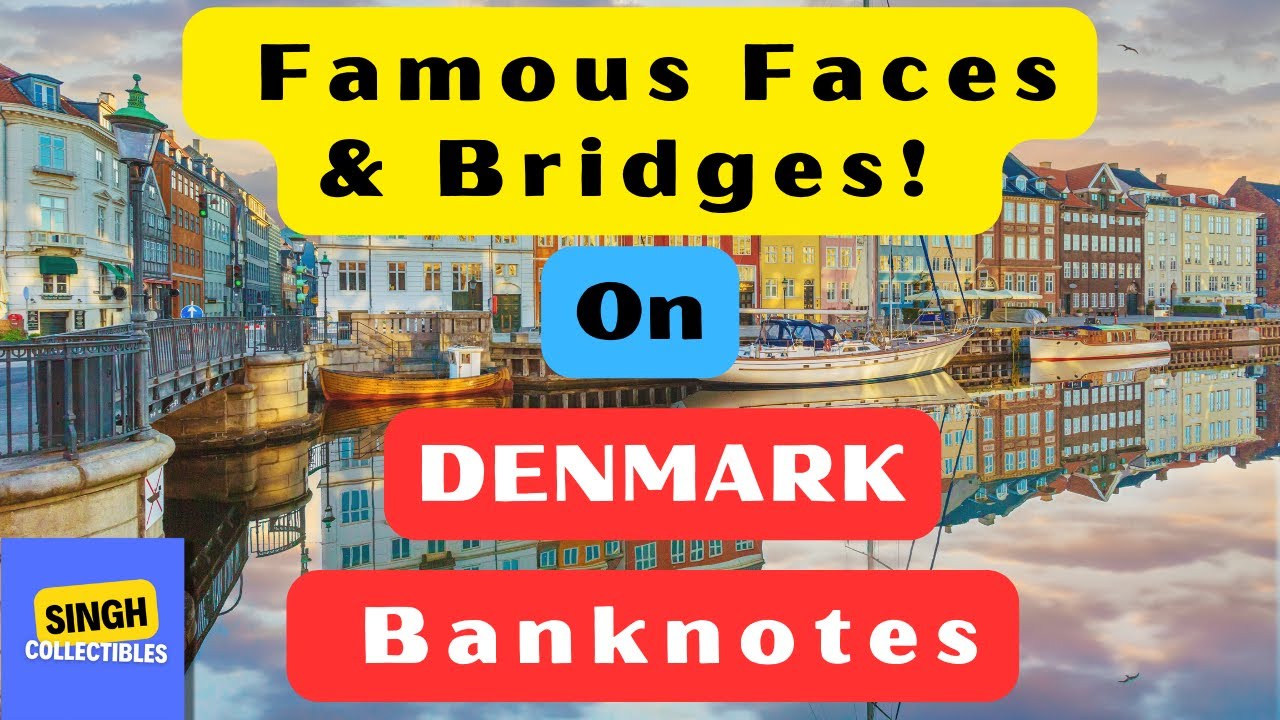 Uncovering the Mystery Behind Danish Banknotes' Familiar Faces and Bridges!