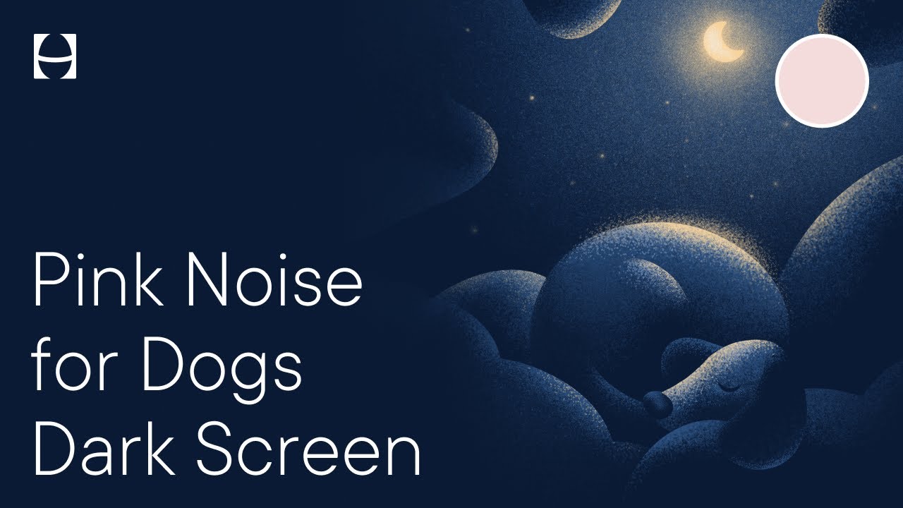 Pink Noise for Dogs & Pets During Fireworks: Calm, Relax, Reduce Anxiety | 10 Hours, No Ads | Hatch