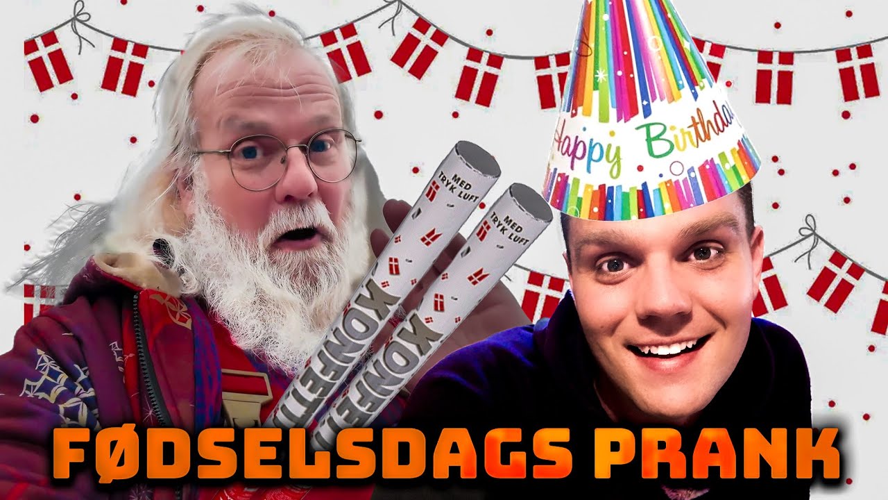 fødselsdags prank Ups... JENS