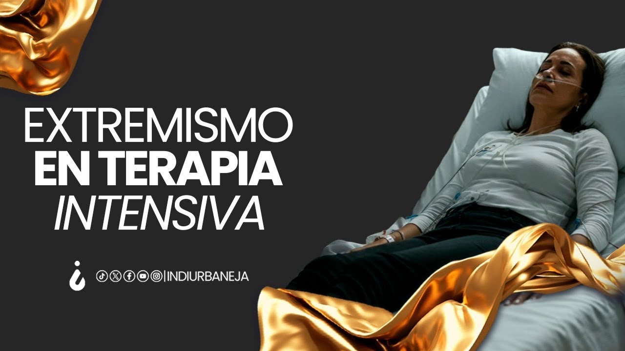 EXTREMISMO EN TERAPIA INTENSIVA