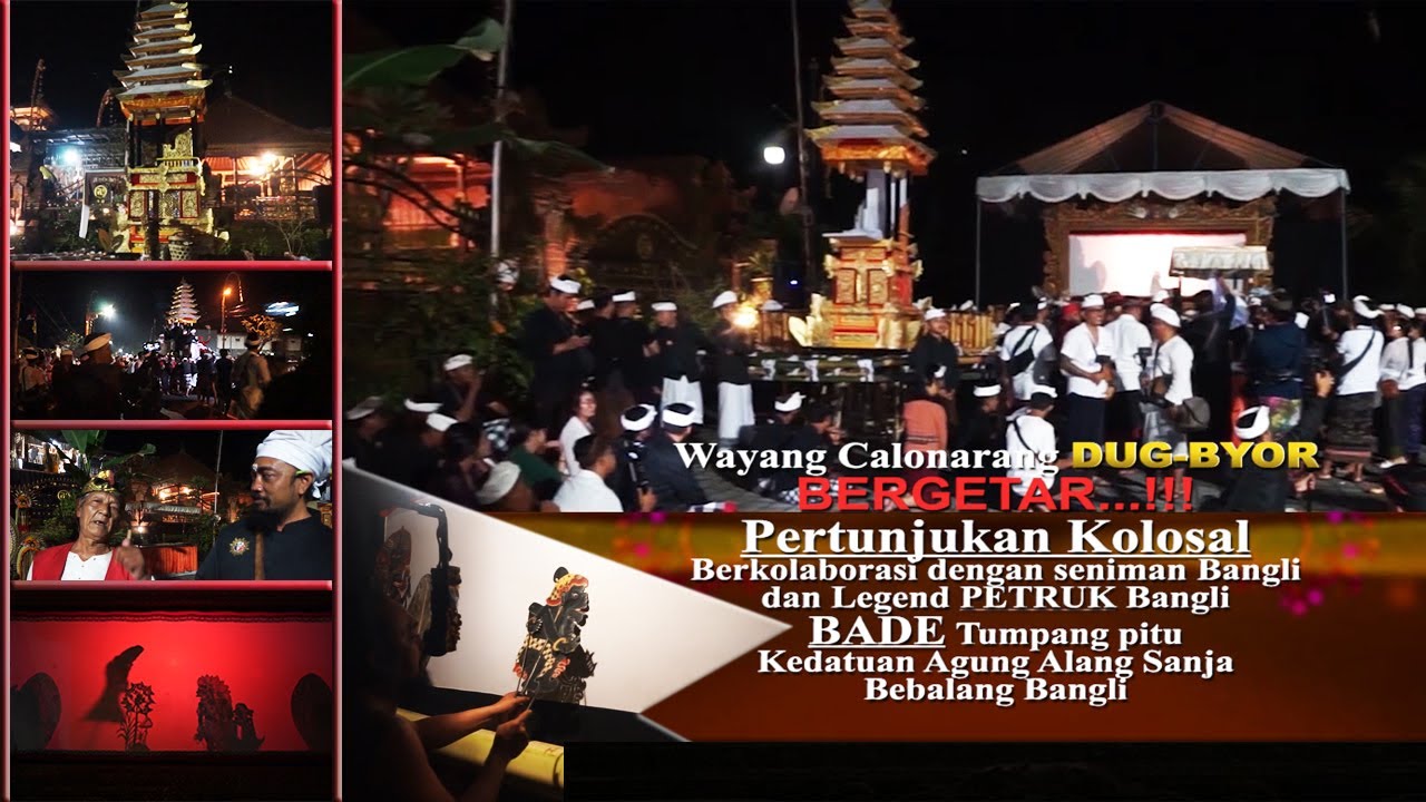DUG BYOR #WAYANG CALONARANG #WATANG-WATANGAN #BADE TUMPANG PITU #KEDATUAN AGUNG ALANG SANJA