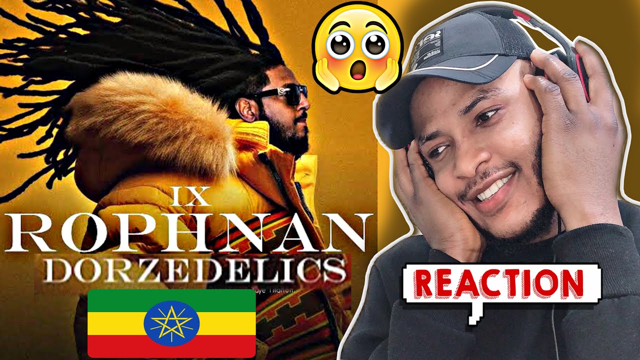 🇳🇬React | ROPHNAN DORZEDELICS | ሮፍናን ዶርዜዴሊክስ