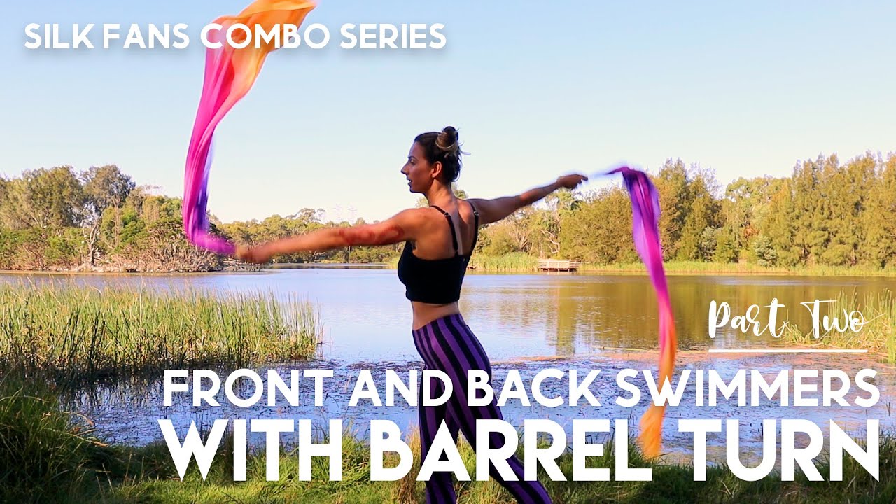Silk Fans Tutorial Series | Front and Back Swimmers with Barrel Turn (Part Two)