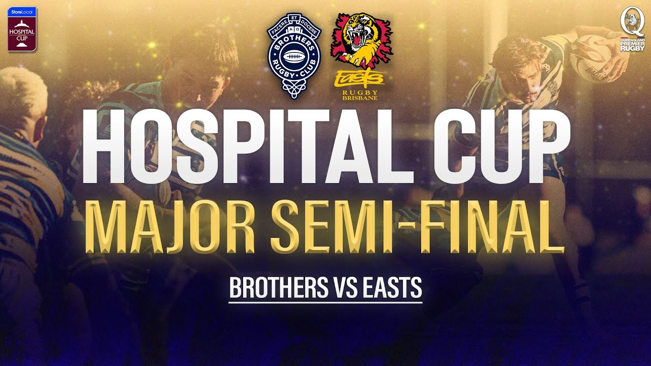 2025 StoreLocal Hospital Cup: Major Semi-Final | Brothers vs Easts