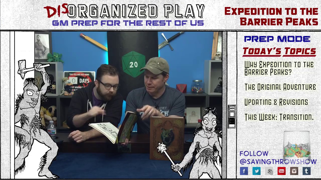 DisOrganized Play - Expedition to the Barrier Peaks - Episode 1