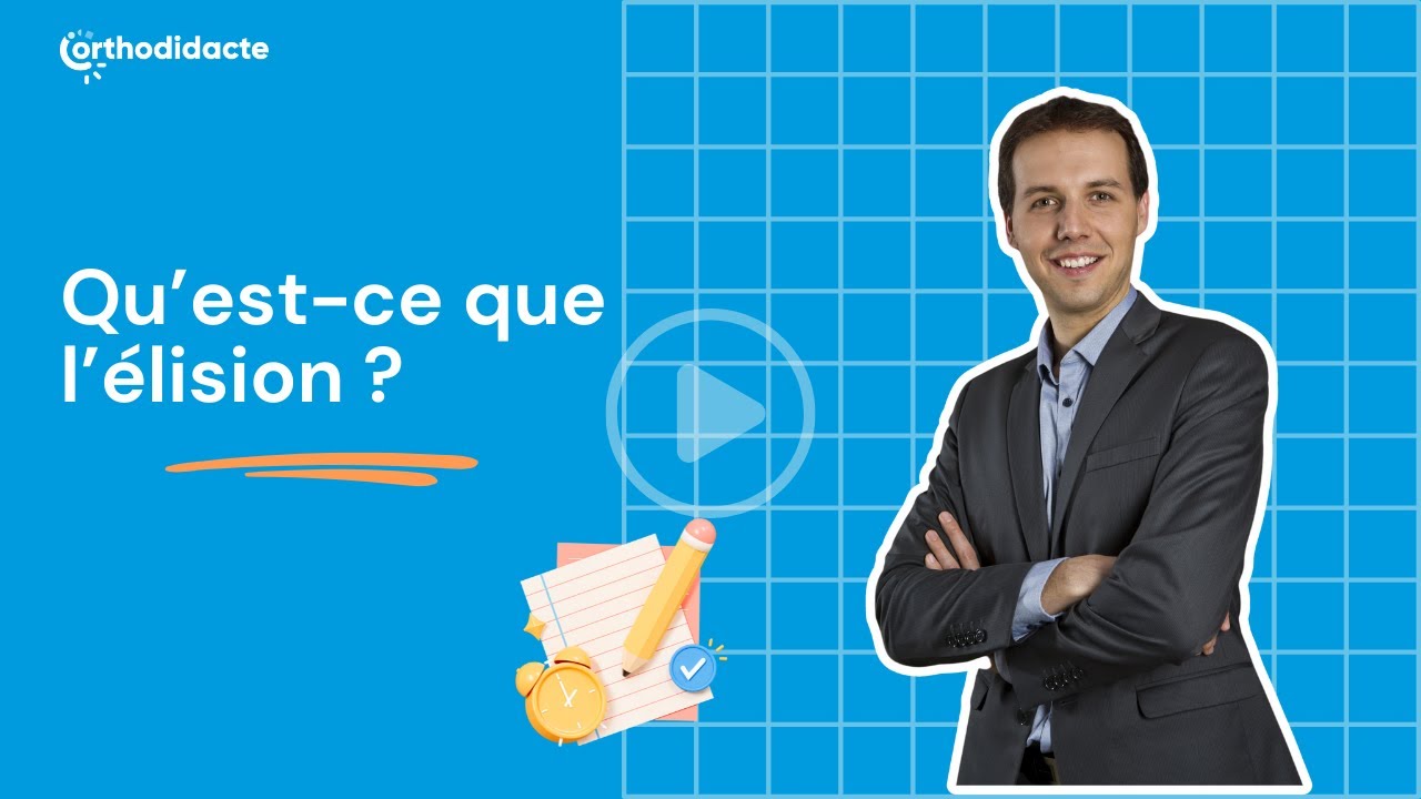 Qu’est-ce que l’élision - Orthodidacte.com