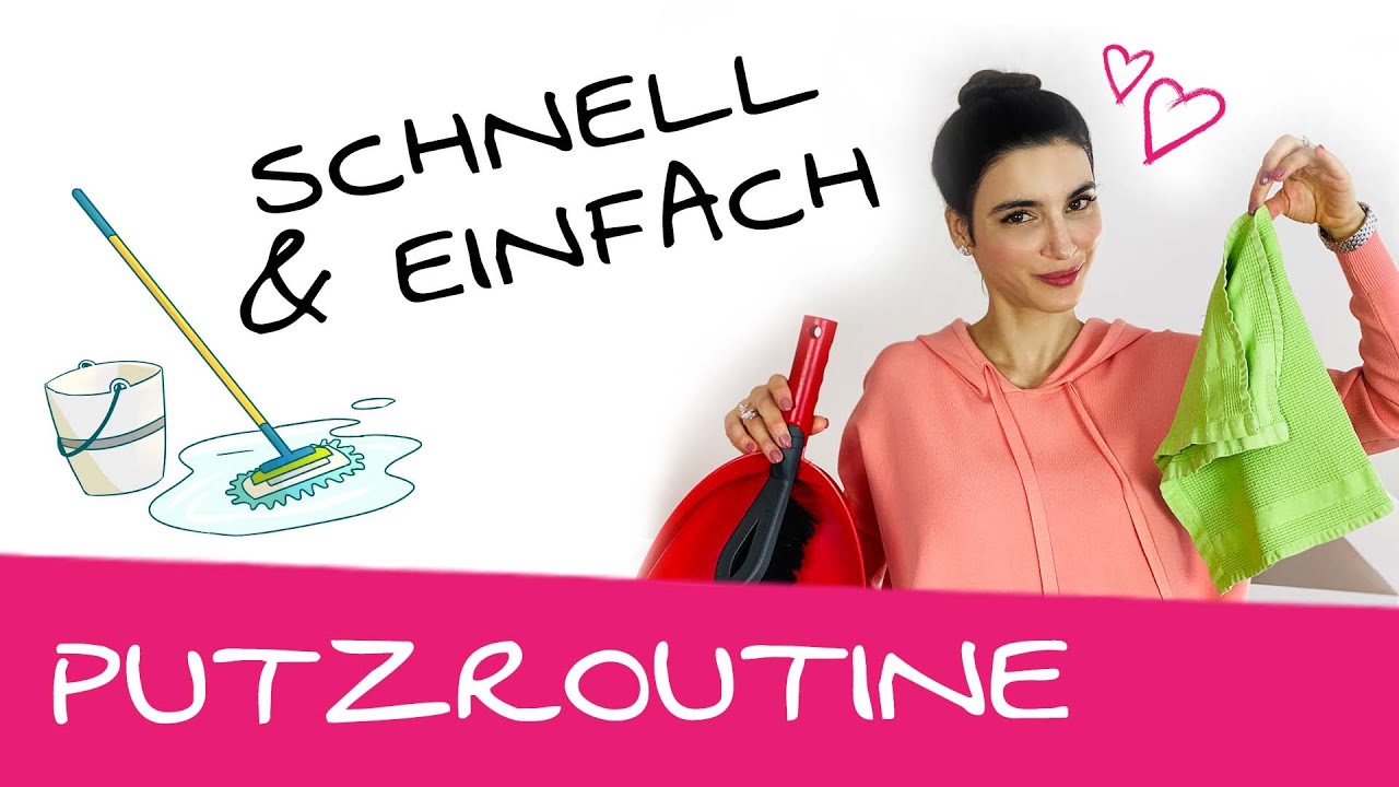 Einfache Putz- und Aufräum-Routine | Haushalt schnell und effektiv aufräumen | Tipps und Tricks