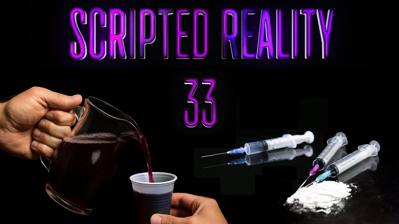 SCRIPTED REALITY 33