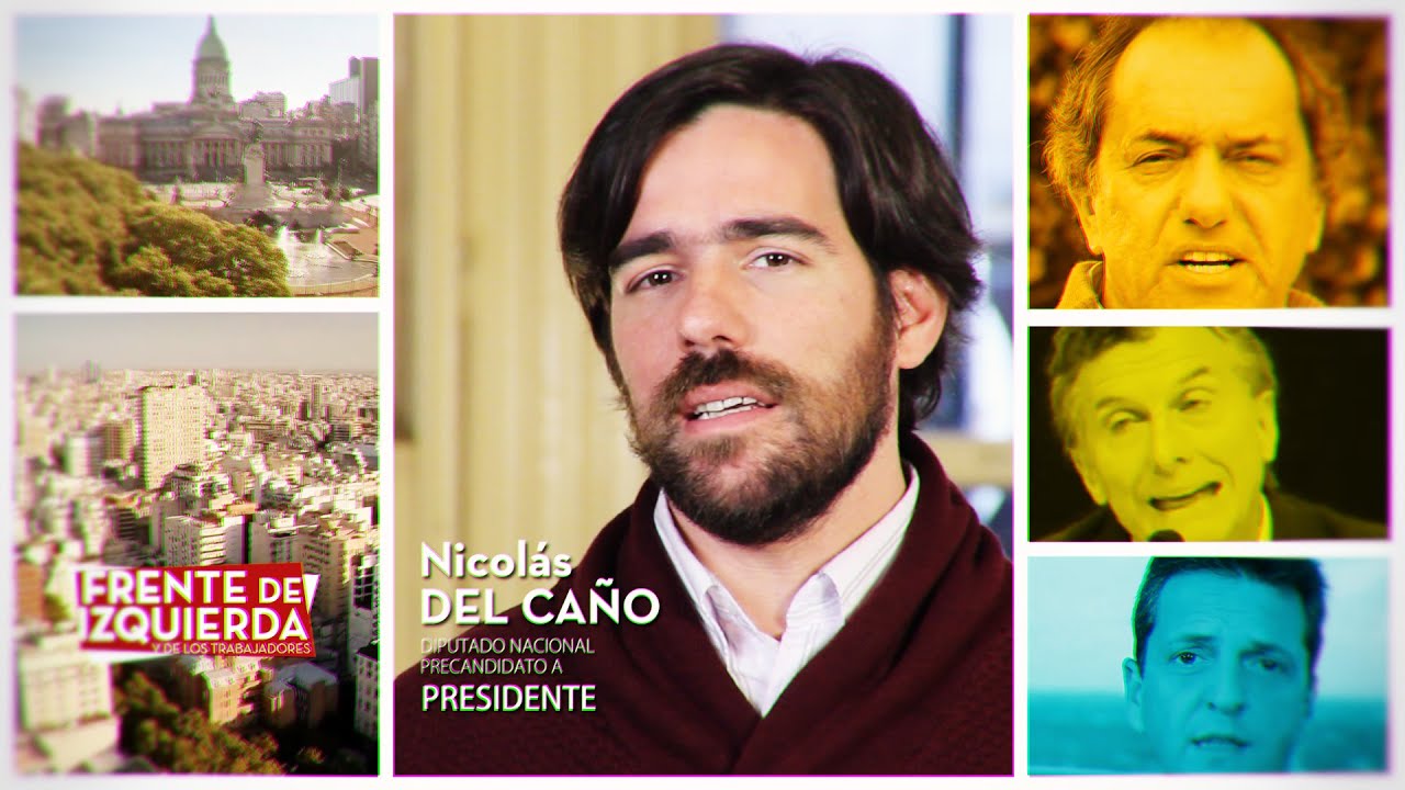 Nicol&aacute;s Del Ca&ntilde;o presidente, para renovar y fortalecer el Frente de Izquierda