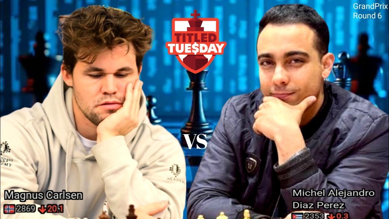 ⚡Magnus Carlsen vs Michel Alezandro Diaz Perez | Titled Tuesday 2026 | chesscom