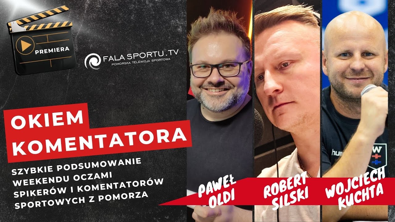 OKIEM KOMENTATORA - dziennikarskie podsumowanie weekendu (odcinek 1).