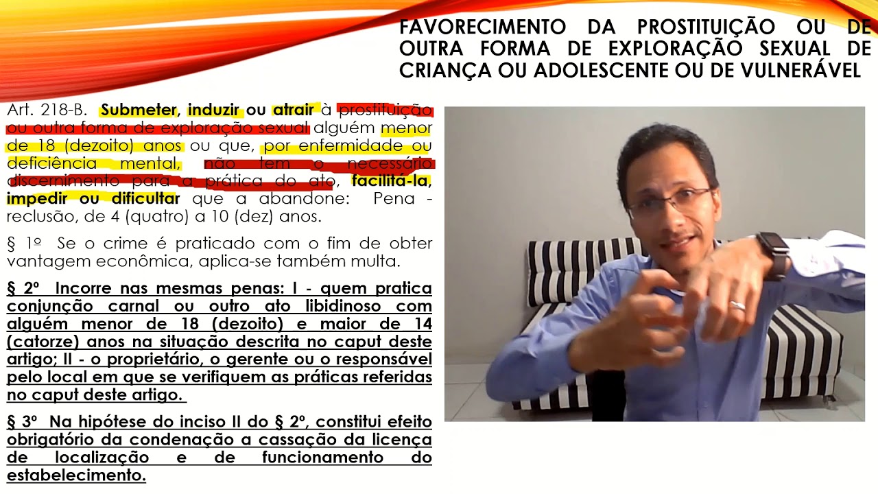 FAVORECIMENTO DE EXPLORAÇÃO SEXUAL DE MENOR DE 18 ANOS OU VULNERÁVEL - ART. 218-B DO CP