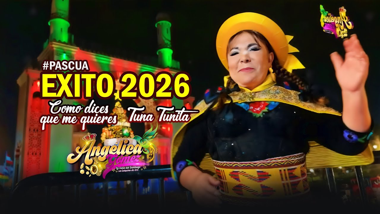 Angélica Gómez - Tuna Tunita (PRIMICIA 2026 PASCUA)