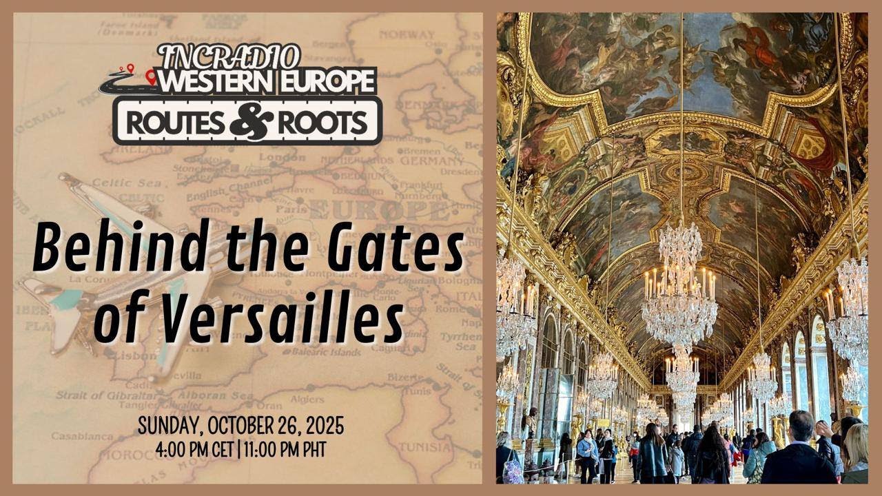 Behind the Gates of Versailles | Routes & Roots | October 26, 2025