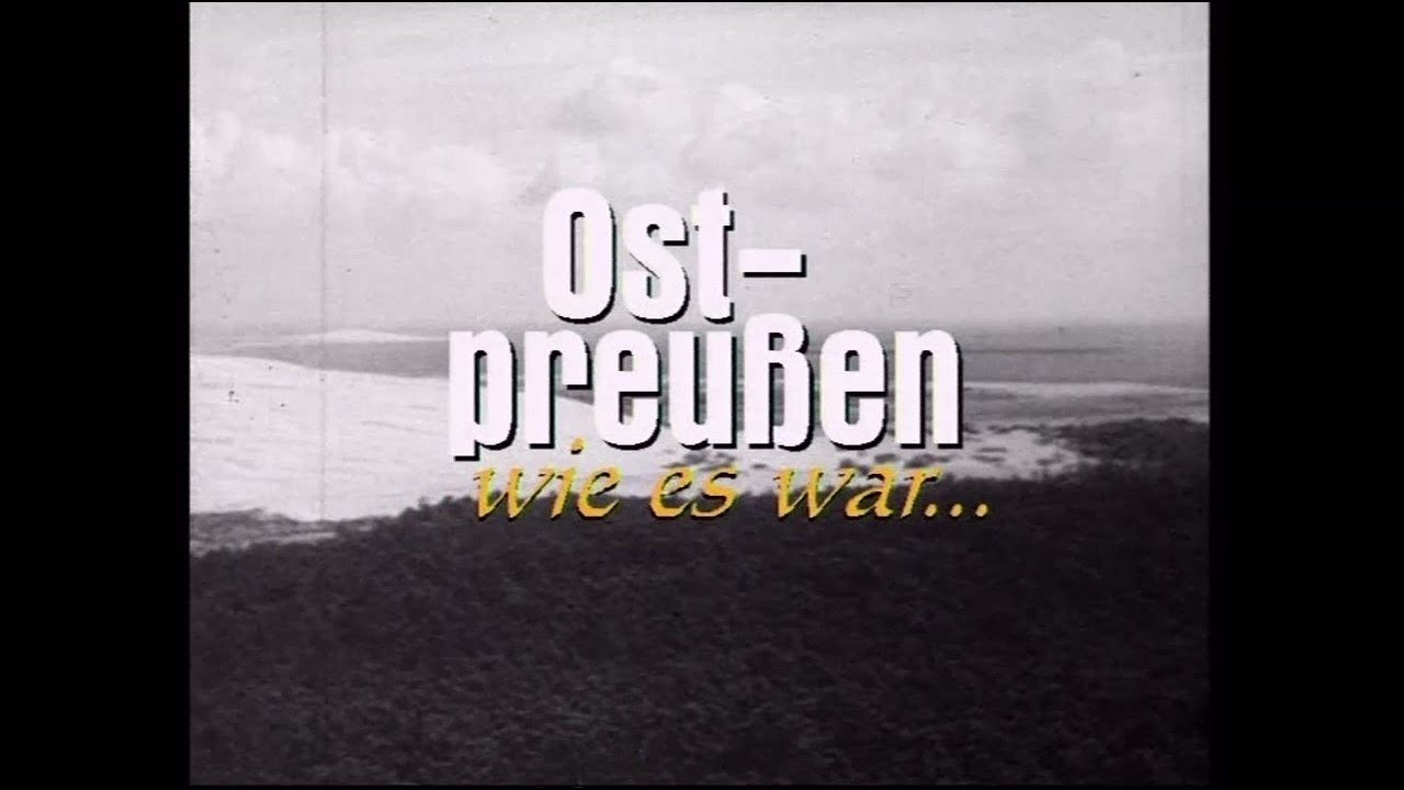 Ostpreußen wie es war - Część 1