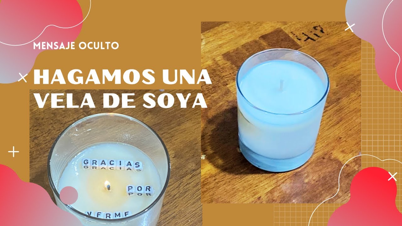 Hagamos una vela aromática de soya/soja con mensaje oculto|DIY|
