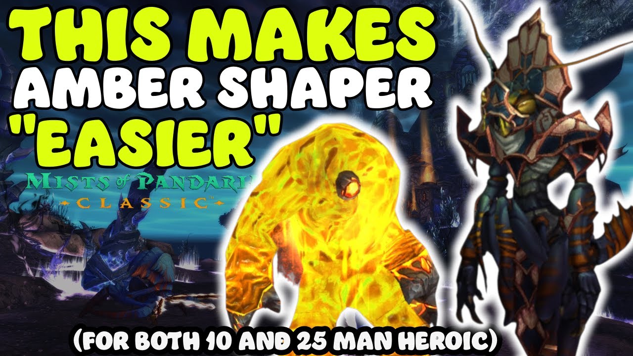 Making Ambershaper Heroic 