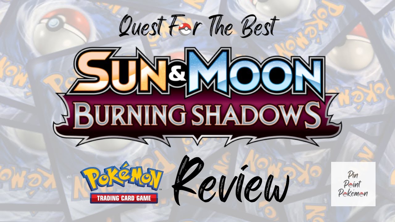 Pokémon TCG Burning Shadows – Every Card & Artwork Review (Full Set Breakdown)