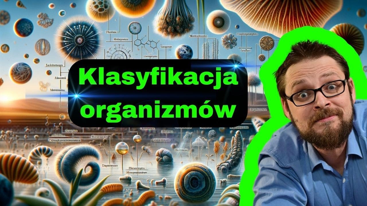 Klasyfikacja organizm&oacute;w